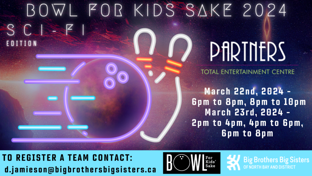 Bowl For Kids Sake 2024 Big Brothers Big Sisters of North Bay